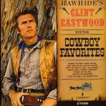 【線上試聽】克林．伊斯威特－牛仔最愛的歌 ( 美國版 CD )<br>Clint Eastwood: Rawhide’s Clint Eastwood Sings Cowboy Favorites