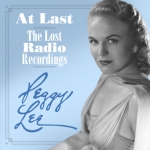 【線上試聽】佩姬．李－遺失的廣播錄音 ( 美國版 2CDs )<br>Peggy Lee: At Last -- The Lost Radio Recordings