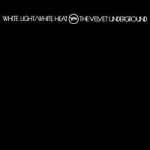 地下絲絨：白光．白熱（180 克 LP）<BR>The Velvet Underground  /  White Light / White Heat