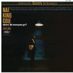【黑膠專書 #068】納京高－大家上哪去了？ ( 180 克 45 轉 2LPs )<br>Nat King Cole - Where Did Everyone Go?