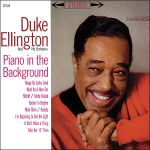 艾靈頓公爵：背景鋼琴聲（200 克 LP）<br>Duke Ellington / Piano in the Background