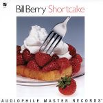 「Shortcake」草莓蛋糕 / Bill Berry (180 克 2LPs)