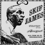 史吉普．詹姆斯：三角洲藍調歌手之最 ( 180 克 LP )<br>Skip James：Greatest Of The Delta Blues Singers