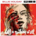 【線上試聽】比莉．哈樂黛 － 一切或一無所有 ( 180 克 45 轉 2LPs )<br>Billie Holiday - All Or Nothing At All<br>( 線上試聽 )
