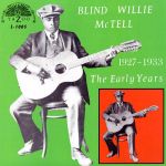 盲眼威利．麥克泰爾：1927-1933 早期作品（ 180 克 LP ）<br>Blind Willie McTell : The Early Years 1927-1933