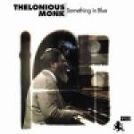 塞隆尼斯‧孟克：很藍的事（ 180 克 LP ）<br>Thelonious Monk: Something In Blue