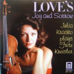 克萊斯勒小品集 / 茱莉亞‧克拉斯可，小提琴<br>Love's Joy and Sorrow: Julia Krasko Plays Fritz Kreisler