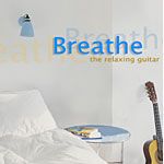 鬆一口氣！：休閒吉他名曲集<br>Breathe: The Relaxing Guitar