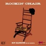 洛伊．艾爾醉吉：搖滾座椅 ( 180 克 LP )<br>Roy Eldridge：Rockin Chair