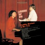 秋吉敏子：給你的搖籃曲（180 克限量版LP）<br>秋吉敏子／トシコの子守歌<br>Toshiko Akiyoshi: Lullabies for You