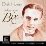 遙想畢克斯（HDCD）<br>迪克‧海曼，鋼琴<br>Thinking About Bix<br>Dick Hyman<br>RR116