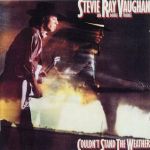 史提夫雷范與雙重麻煩樂團：受不了的鬼天氣（ SACD ）<br>Stevie Ray Vaughan & Double Trouble：Couldn't Stand The Weather