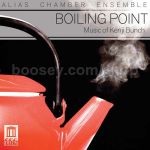沸點：肯吉‧邦區作品集<br>肯吉‧邦區<br>「化名」室內樂團<br>Boiling Point : Music of Kenji Bunch<br>Kenji Bunch<br>ALIAS Chamber Ensemble