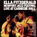 艾拉．費茲潔拉：新港爵士音樂節 — 卡內基音樂廳現場（ 180 克 2LPs ）<br>Ella Fitzgerald: Newport Jazz Festival- Live at Carnegie Hall