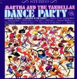 瑪莎與范德拉：舞會 (LP)<br>Martha And The Vandellas：Dance Party