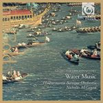 韓德爾：水上音樂組曲第一至三號<br>尼克萊‧麥克吉更 指揮 巴洛克愛樂管弦樂團<br>Handel / Water Music<br>NICHOLAS McGEGAN