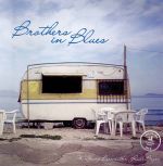 Brothers in Blues / Wolfgang Bernreuther - Rudi Bayer（德國原裝進口 CD）