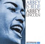 艾比．林肯：憂鬱艾比 ( LP )<br>Abbey Lincoln：Abbey Is Blue
