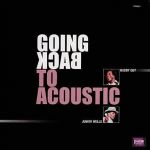 巴弟．蓋 & 朱尼爾．威爾斯：回歸原音（ 180 克 LP ）<br>Buddy Guys & Junior Wells: Back to Acoustic