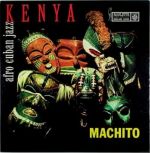馬其多：肯亞風情錄（180 克 LP）<br>Machito : Kenya — Afro-cuban Jazz