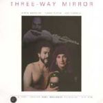 【線上試聽】三面鏡影 ( CD )<br>Airto Moreira/ Flora Purim/ Joe Farrell / Kei Akagi, piano: Three-Way Mirror<br>RR24