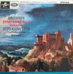 布魯克納：第4號交響曲《浪漫》/  克倫培勒 指揮 愛樂管弦樂團 (180克 LP）<br>Bruckner: Symphony No. 4 'Romantic' Otto Klemperer the Philharmonia Orchestra