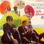 塞吉歐．曼德斯與巴西’66樂團－再看一眼（180 克 LP）<br>Sergio Mendes and Brasil 66 - Look Around