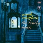 莎拉．沃恩：寂寞時光(200 克 45 轉靜白CLARITY 4 LPs)<br>Sarah Vaughn：The Lonely Hours