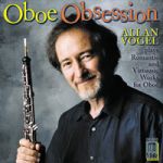 迷戀雙簧管 (CD)<br>艾倫．沃傑爾，雙簧管<br>Oboe Obsession: Allan Vogel Plays Romantic & Virtuosic Works for Oboe / Allan Vogel, oboe