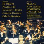 德弗札克：感恩讚歌、詩篇149、自然的領土、節慶序曲、奧泰羅序曲 (CD)<br>馬卡爾指揮紐澤西交響管弦樂團<br>Dvorak: Te Deum / Macal, New Jersey<br>Zdenek Macal, conductor New Jersey Symphony Orchestra