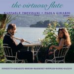 長笛大師 / 拉斐爾．崔維沙尼，長笛 / 寶拉．吉拉帝，鋼琴<br>The Virtuoso Flute / Raffaele Trevisani, flute / Paola Girardi, piano