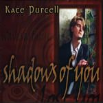 Kate Purcell／愛的影子 Shadows of You