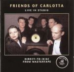 【線上試聽】卡洛塔多重唱現場直錄 ( 德國原裝進口 CD ） <br>Friends Of Carlotta