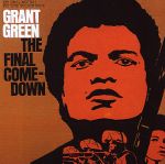 格藍特．格林：最後倒數 (180克 LP)  <br>Grant Green: The Final Come-down