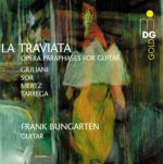 茶花女：歌劇改編吉他曲集 ( CD )<br>貝加登，吉他<br>La Traviata: Opera paraphrases for guitar<br>Frank Bungarten, guitar
