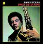 雷蒙．莫里斯－放克甜姐兒 ( 180 克 LP )<br>Ramon Morris‎–Sweet Sister Funk