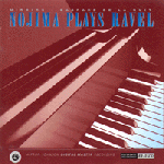 野島彈奏拉威爾 / 野島實，鋼琴 ( CD )<br>Nojima Plays Ravel<br>Ravel: Miroirs, Gaspard de la nuit / Minoru Nojima, piano<br>RR35