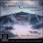 聖瑪莉大教堂管風琴 ( CD )<br>約翰‧巴爾卡，管風琴<br>The Great Organ At St. Mary’s Cathedral<br>John Balka, organist<br>RR98