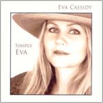 【線上試聽】伊娃．凱西迪：唯有依娃（進口版 CD）<br>Eva Cassidy: Simply Eva
