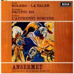 拉威爾：波麗路、圓舞曲 / 奧乃格：太平洋 231 號 / 杜卡：魔法師的門徒（ 180 克 LP ）<br> 安塞美 指揮 瑞士羅曼德管弦樂團 <br>Ravel: Boléro, La Valse / Honegger: “Pacific 231” / Dukas: “L'Apprenti sorcier”<br>Orchestre de la Suisse Romande condu