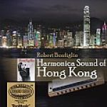 情迷夜香港（24K金CD）<br>Robert Bonfiglio : Harmonica Sound of Hong Kong