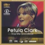 佩托拉．克拉克：吻別（雙層SACD）<br>Petula Clark: Kiss Me Goodbye
