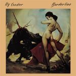 雷．庫德－邊界 ( 180 克 LP )<br>RY COODER - BORDERLINE